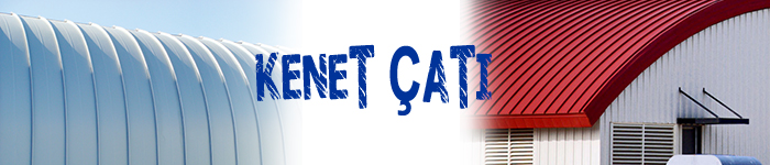 Kenet Çatı Kenet Çatı